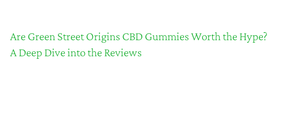 What’s in a CBD Edible Gummy?