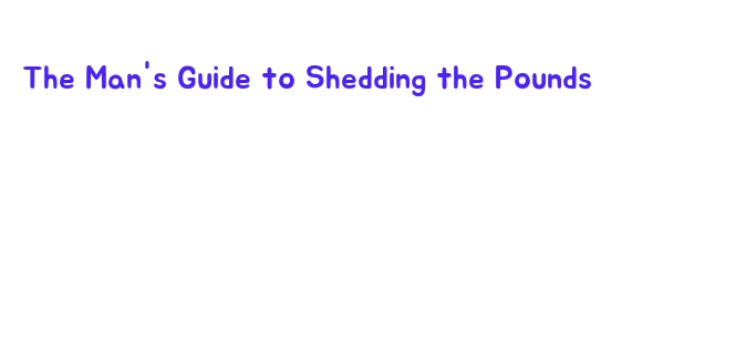 The Man's Guide to Shedding the Pounds – Government Polytechnic Mumbai