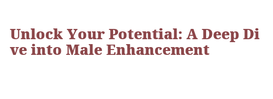 Natural Male Enhancement Supplement, Ltd